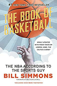 The Book of Basketball: The NBA According to The Sports Guy